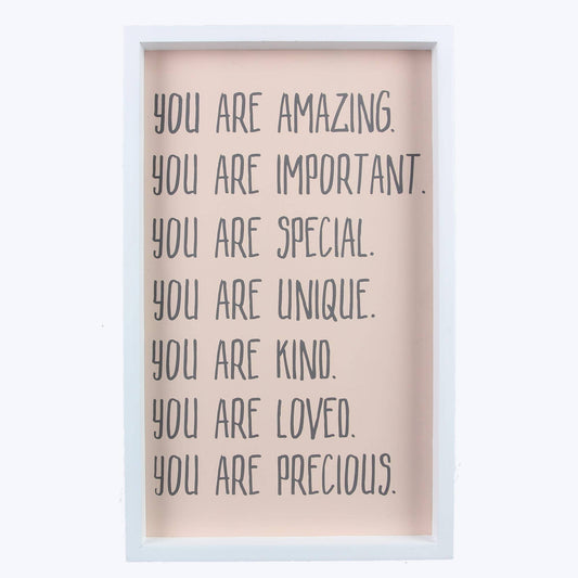Wood Framed You Are Wall Sign  (SKU#: 20316)