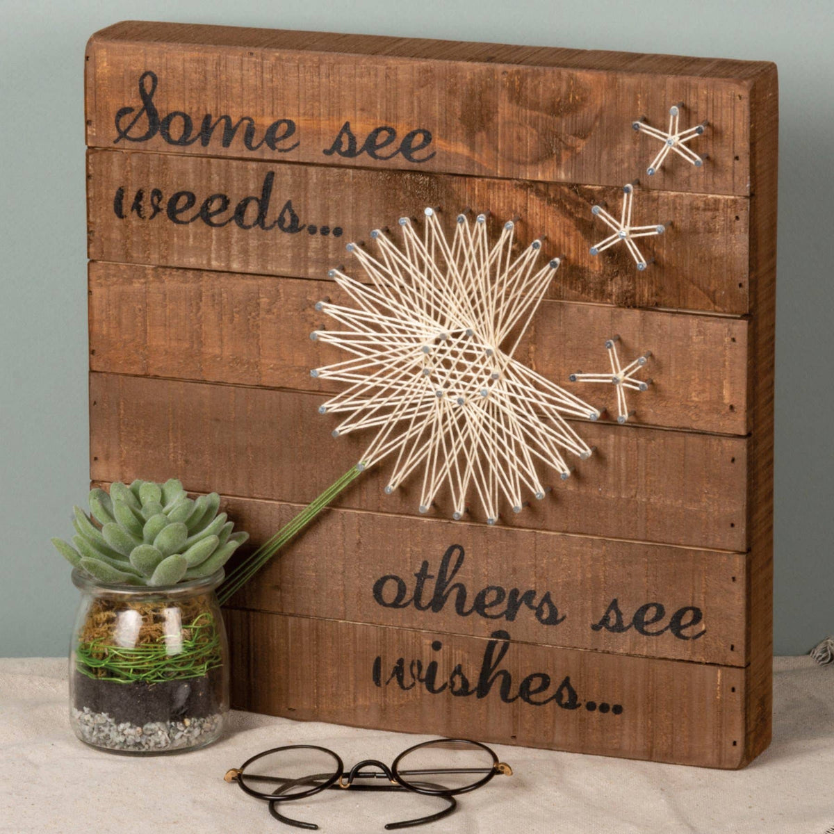 Some See Weeds… Others See Wishes... String Art