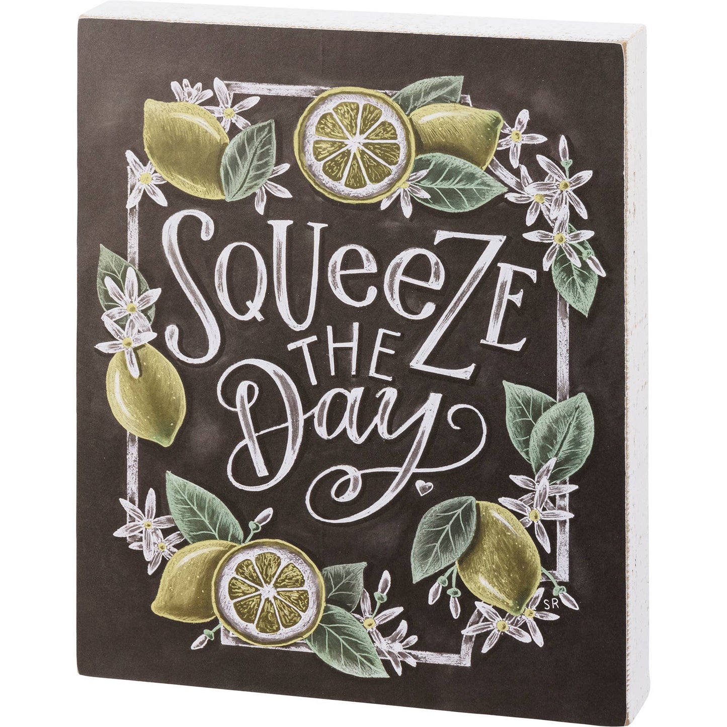 Squeeze The Day Chalk Sign