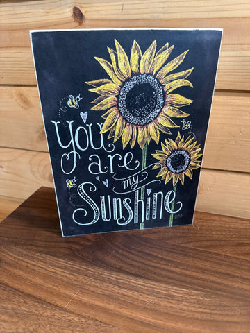 You are my Sunshine Chalk Sign