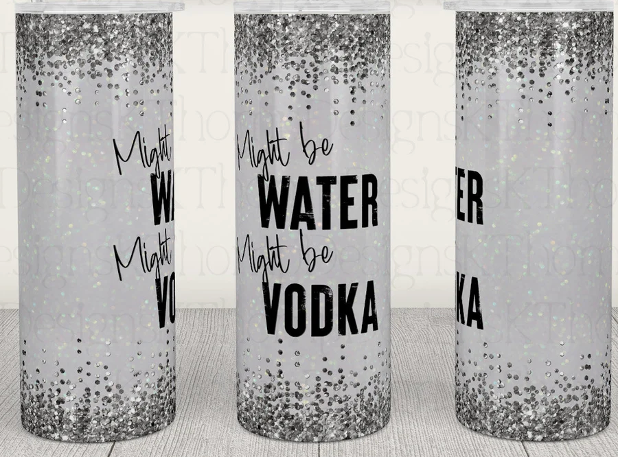 20oz Stainless Steel Tumbler - Maybe Water Maybe Vodka: Regular Tumbler 1