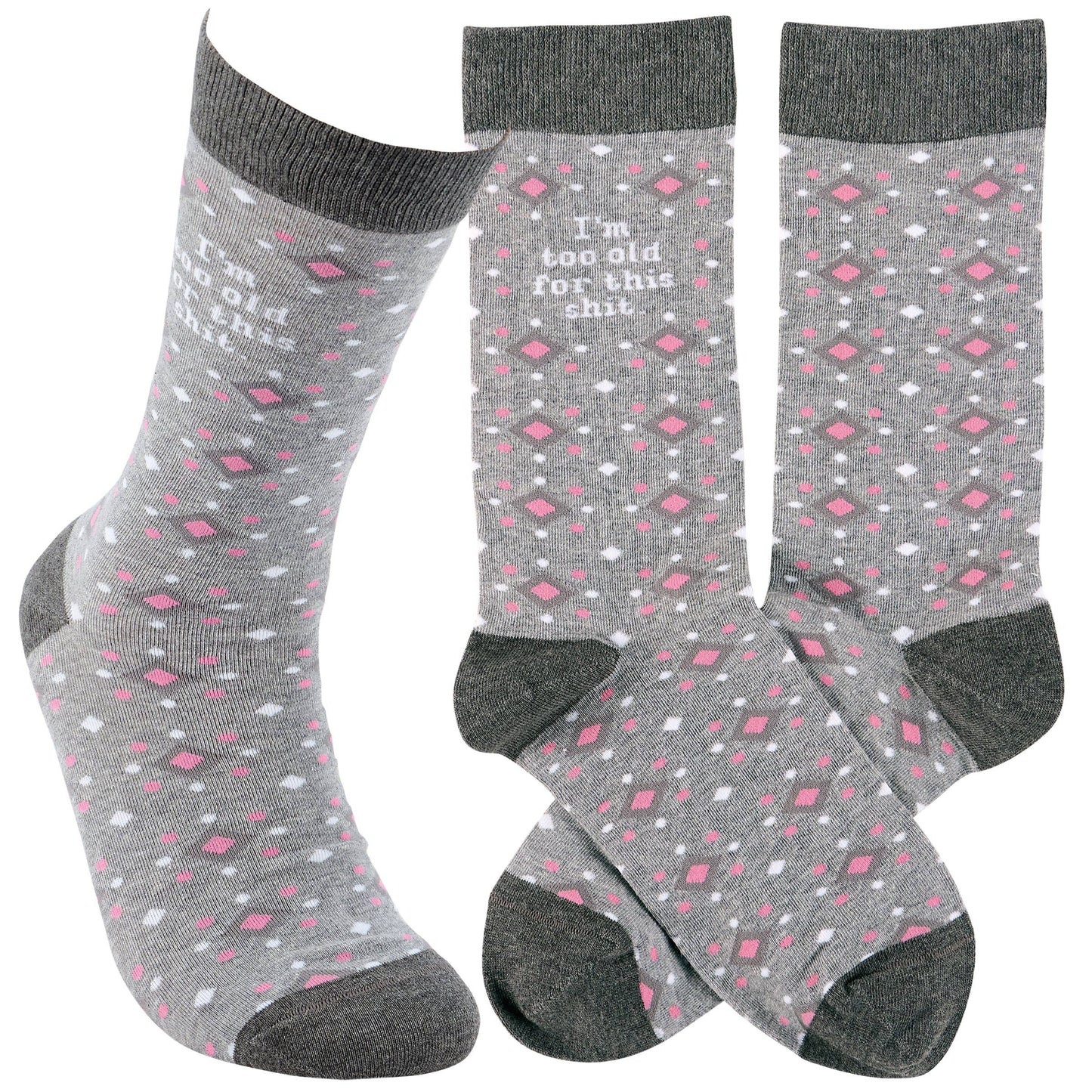 Too Old For This Shit Socks