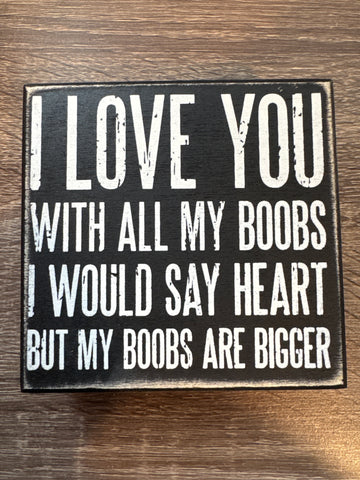 I Love You Box Sign