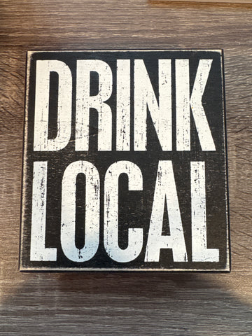 Drink Local Box Sign