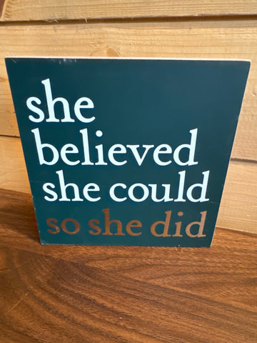 She Believed She Could Wood Sign