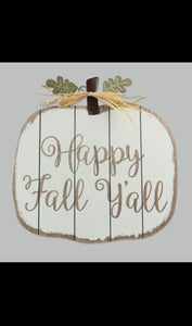 Happy Fall Y’all Pumpkin Sign