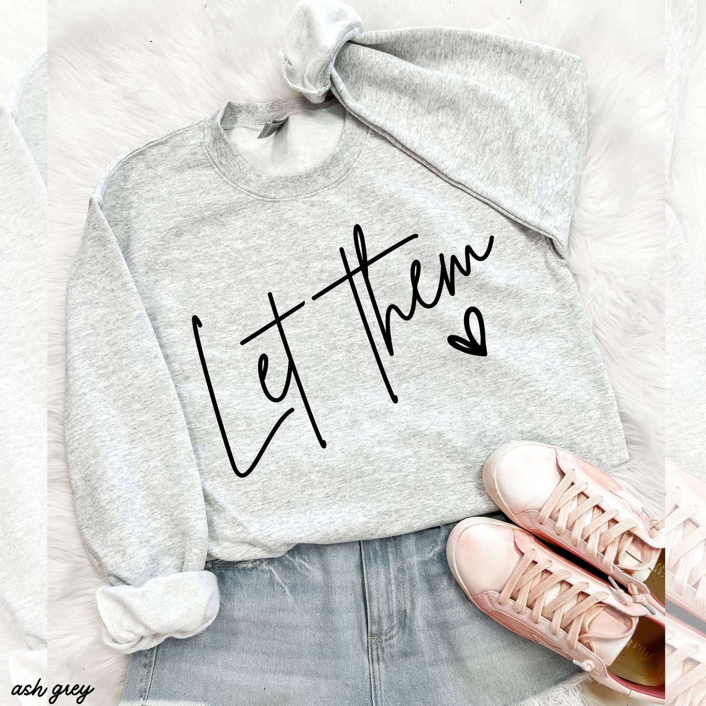 Let Them Sweatshirt (S-3X): Ash Grey