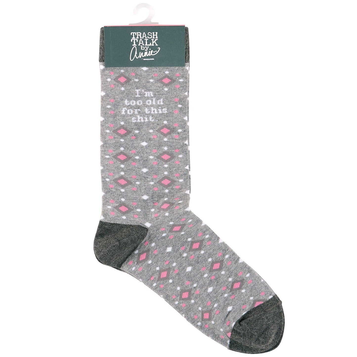 Too Old For This Shit Socks