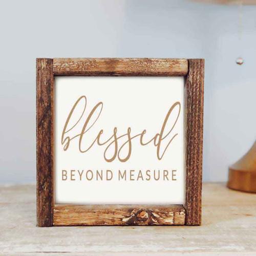 Blessed Beyond Measure Sign