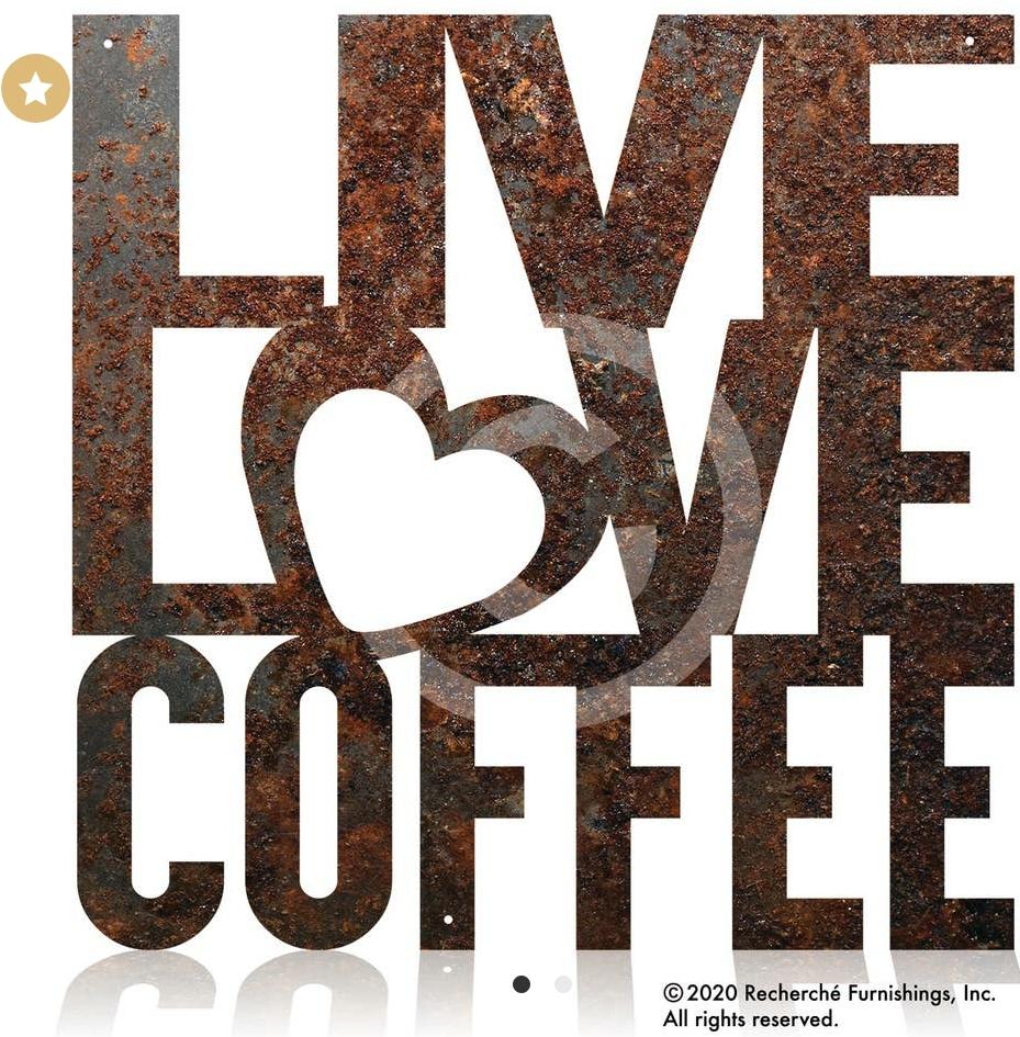 Rustic Metal Live, Love, Coffee sign