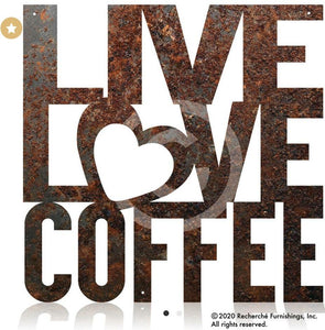 Rustic Metal Live, Love, Coffee sign