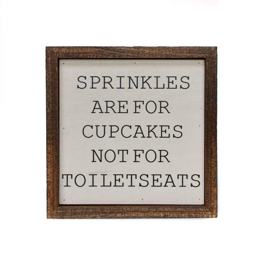 Sprinkles are for Cupcakes Sign