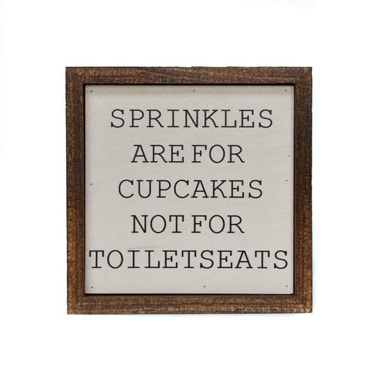 Sprinkles are for Cupcakes Sign