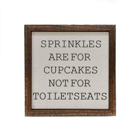 Sprinkles are for Cupcakes Sign