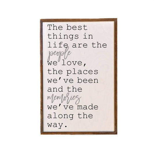 The Best Things in Life Sign