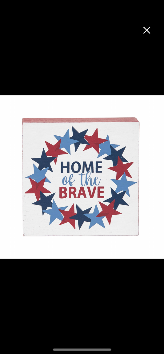 Home of the Brave Block Sign