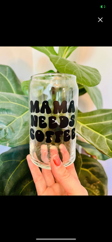 Mama Needs Coffee Beer Can Glass w/ Lid & Straw