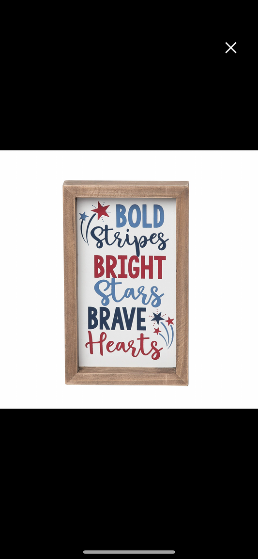 Bold Stripes, Bright Stars Sign