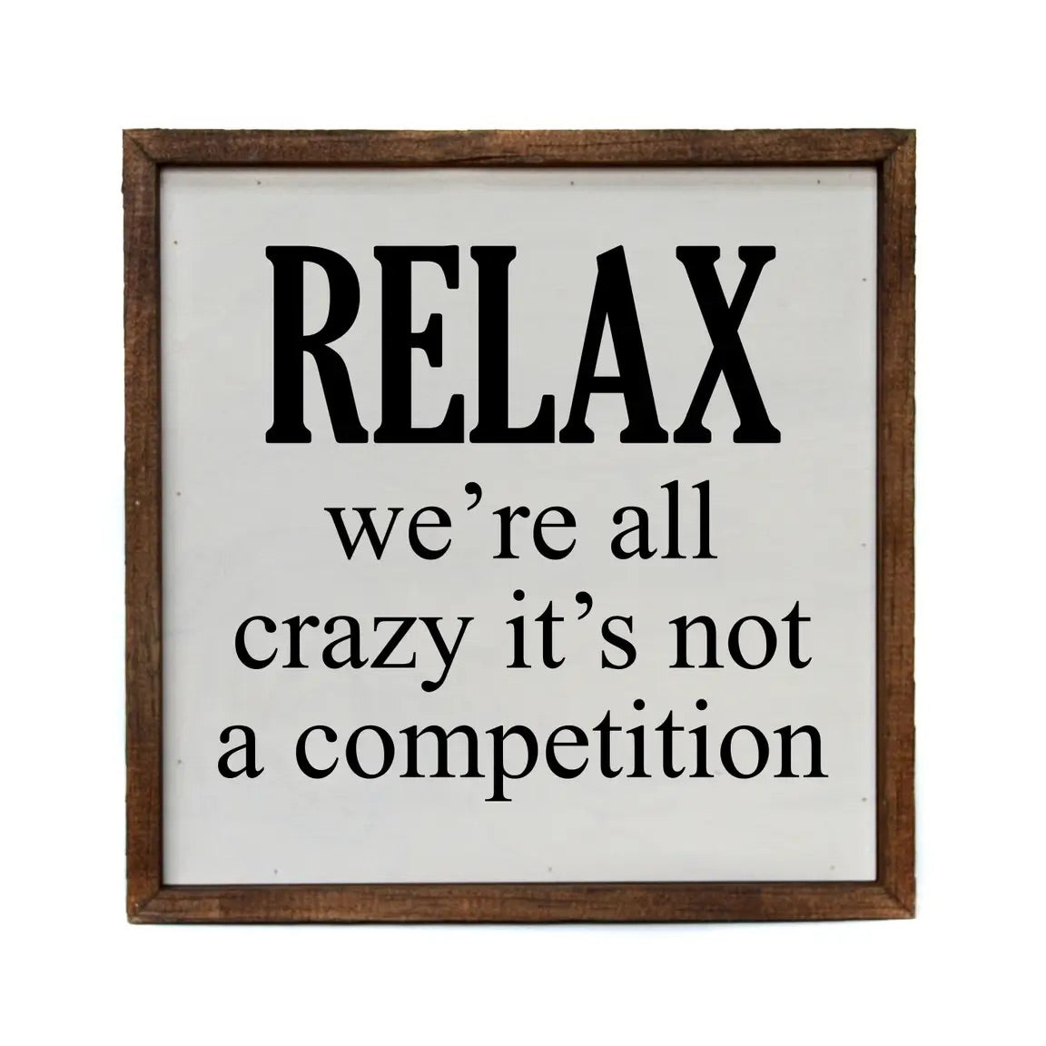 10x10 relax we’re all crazy